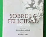 SOBRE LA FELICIDAD by Emilio Lledo (Spanish Language) 1st Edition - $54.69