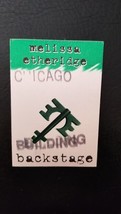 MELISSA ETHERIDGE - VINTAGE ORIGINAL TOUR CHICAGO, ILL CLOTH BACKSTAGE PASS - $18.00