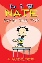 Big Nate: From the Top (Volume 1) [Paperback] Peirce, Lincoln - $1.97