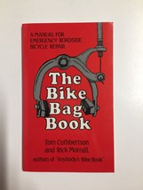 The Bike Bag Book by Tom Cuthbertson (1981, Trade Paperback) - £2.46 GBP