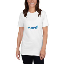 Mom Mother Mommy Short-Sleeve Unisex T-Shirt - £11.59 GBP