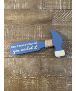 Being A Dad You Nailed It Table Decoration - €10,95 EUR