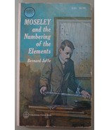 Moseley and the Numbering of the Elements , Bernard Jaffe - Doubleday An... - $18.78