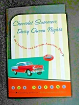 Chevrolet Summers, Dairy Queen Nights Bob Greene Hardcover 1997 1st 1st Essays - £8.78 GBP