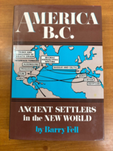 1977 America B.C. Ancient Settlers in The New World - Barry Fell - Hardcvoer DJ - £21.47 GBP