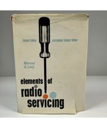 Elements Of Radio Servicing Marcus &amp; Levy 1955 International Student 2nd... - $67.39 CAD
