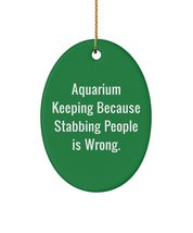 Aquarium Keeping for Friends, Aquarium Keeping Because Stabbing People is Wrong. - £13.30 GBP
