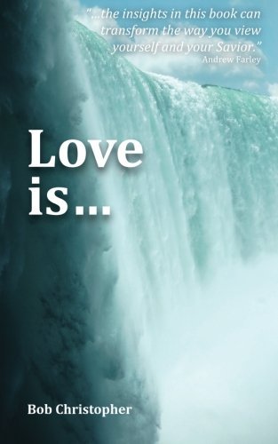 Love is... [Paperback] Christopher, Bob - $7.99