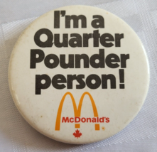 I&#39;m A Quarter Pounder Person Mcdonalds Advertising Pinback Button Vintage Retro - £15.72 GBP