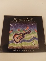 Romantical Audio CD by Mike Rayburn 2005 Self Published Release Brand New Sealed - £15.02 GBP