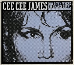 Cee Cee James - Low Down Where the Snakes Crawl Audio CD 2008 FWG Records - $6.95