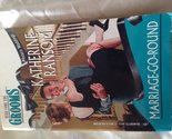 Marriage-go-round [Mass Market Paperback] Katherine Ransom - $2.93