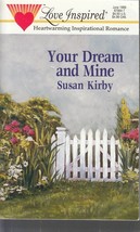 Kirby, Susan - Your Dream And Mine - Love Inspired - Inspirational Romance - £1.55 GBP