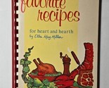 Ella May&#39;s Favorite Recipes for Heart and Hearth Ella May Miller 1971 Co... - $14.84