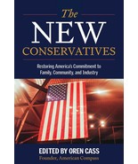 The New Conservatives: Restoring America&#39;s Commitment to Family, Communi... - $32.42 CAD
