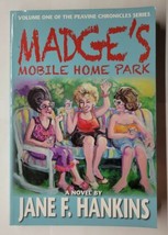 Madge&#39;s Mobile Home Park: Volume One of the Peavine Chronicles, Jane Han... - £7.89 GBP