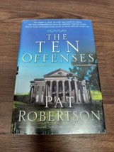 The Ten Offenses : Reclaim the Blessings of the 10 Commandments by Pat Robertson - £3.98 GBP