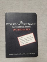 The Worst Case Scenario Survival Handbook: Dating &amp; Sex - Joshua Piven - £3.07 GBP