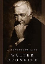 A Reporter&#39;s Life by Walter Cronkite (1996, Hardcover) - £5.23 GBP