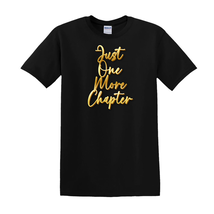 Just One More Chapter - T-Shirt - $19.74 CAD