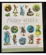 The Fairy Bible The Definitive Guide to the World Of Fairies Teresa Moor... - £14.94 GBP