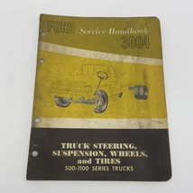 1962 Ford 3004 Service Handbook 500 - 1100 Series Trucks Steering Suspen... - £3.50 GBP