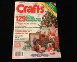 Crafts Magazine November 1986 Dazzling Deck Your Home Holiday How To’s - $10.00