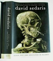 When You Are Engulfed in Flames  David Sedaris Hardcover 2008 1st 1st - £8.62 GBP