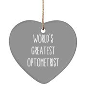 Funny Optometrist Gifts, World&#39;s Greatest Optometrist, Cute Christmas Heart Orna - £15.67 GBP