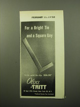 1950 Olga Tritt Tie Clip Ad - For a bright tie and a Square guy - £14.55 GBP