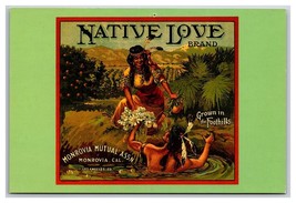 1920 Native Love Fruit Label Monrovia California CA UNP Contiental Postcard Z8 - £3.85 GBP
