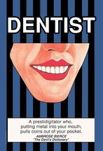 Dentist 20 x 30 Poster - $25.98