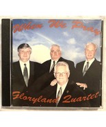 GLORYLAND QUARTET When We Pray CD RARE GEORGIA Southern Gospel Music - $19.79