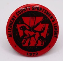 Allegheny County Pittsburgh Pennsylvania Sportsmen&#39;s Club Badge Button 1972 - $24.74