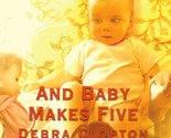 And Baby Makes Five (Mule Hollow Matchmakers, Book 2) Clopton, Debra - £2.35 GBP