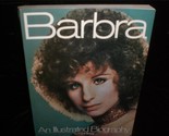 Barbra Streisand An Illustrated Biography by Frank Brady 1979 Movie Book - $25.00