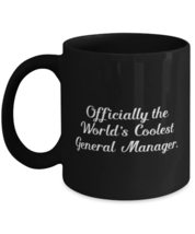 Funny General manager, Officially the World&#39;s Coolest General Manager, New 11oz  - £15.72 GBP+