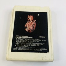 Waylon Jennings &quot;I&#39;ve Always Been Crazy&quot; 8 track tape - £4.71 GBP