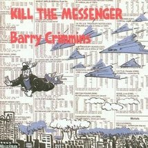 Kill the Messenger [Audio CD] Barry Crimmins - £23.58 GBP