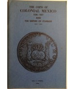 The Coins of Colonial Mexico 1536 - 1821 Neil S. Utberg 1966 - $33.97 CAD