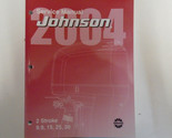 2004 Johnson 2 Stroke 9.9 15 25 30 Service Repair Manual FACTORY OEM Boo... - $39.99