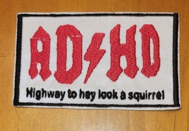AD HD Highway to - Humorous - Iron On Patch       10824 - $7.85