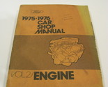 1975 76 FORD CAR SHOP MANUAL VOL 2 ENGINE #FPS 365-126-76B - $33.84