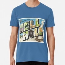 Greetings From Hell Hole Size S to 5XL Made in the USA T-Shirt - $22.80