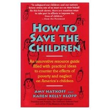 How to Save the Children Hatkoff, Amy and Klopp, Karen Kelly - £2.33 GBP