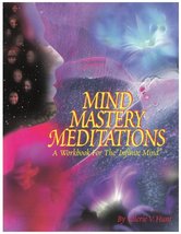 Mind Mastery Meditations: A Workbook for the &quot;Infinite Mind&quot; Hunt, Valer... - £36.93 GBP