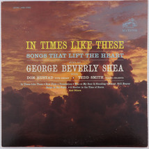 George Beverly Shea – In Times Like These - 1961 12&quot; LP Vinyl Record LSP-2503 - £6.27 GBP