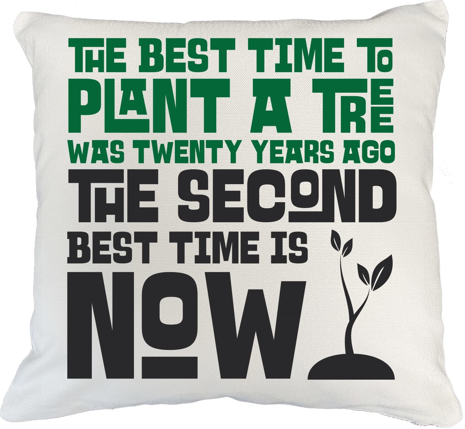 The Best Time To Plant A Tree Was Twenty Years Ago The Second Best Time ... - $24.74+