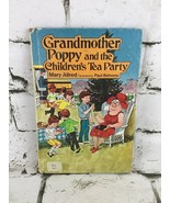 Grandmother Poppy and the Children&#39;s Tea Party by Mary Allred Rare 1984 ... - £39.34 GBP