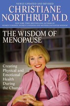 The Wisdom of Menopause : Creating Physical and Emotional Health and Healing... - £3.93 GBP